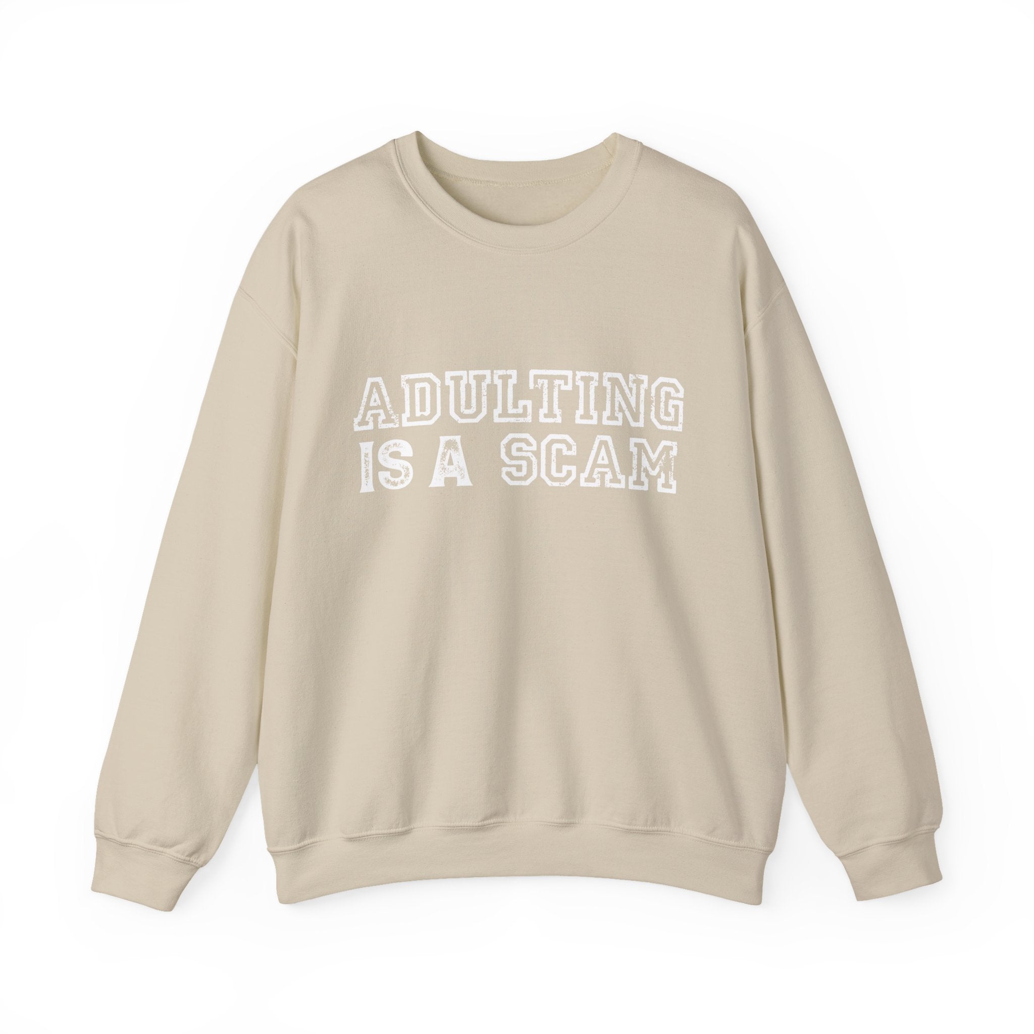Adulting Is a Scam Crewneck Sweatshirt