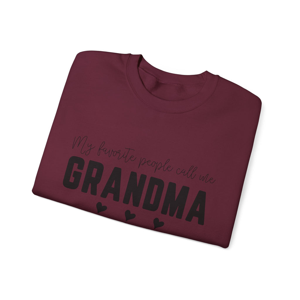 Grandma Crewneck Sweatshirt – “My favorite people call me GRANDMA”