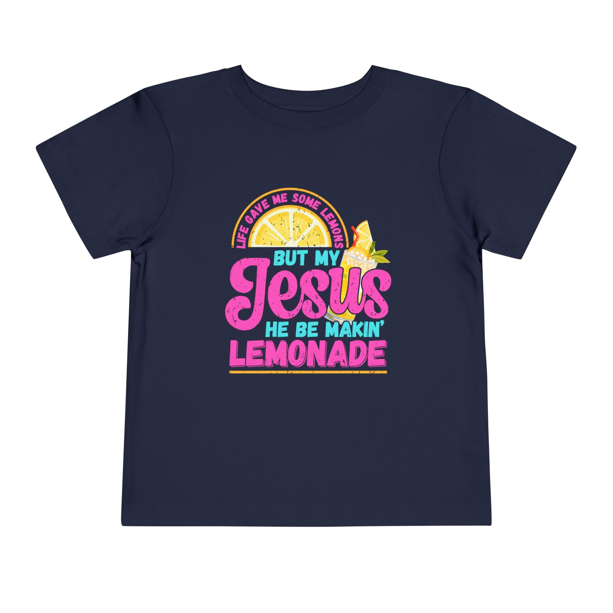 Toddler Tee - "But My Jesus He Be Makin' Lemonade" Bright Christian Kids Shirt