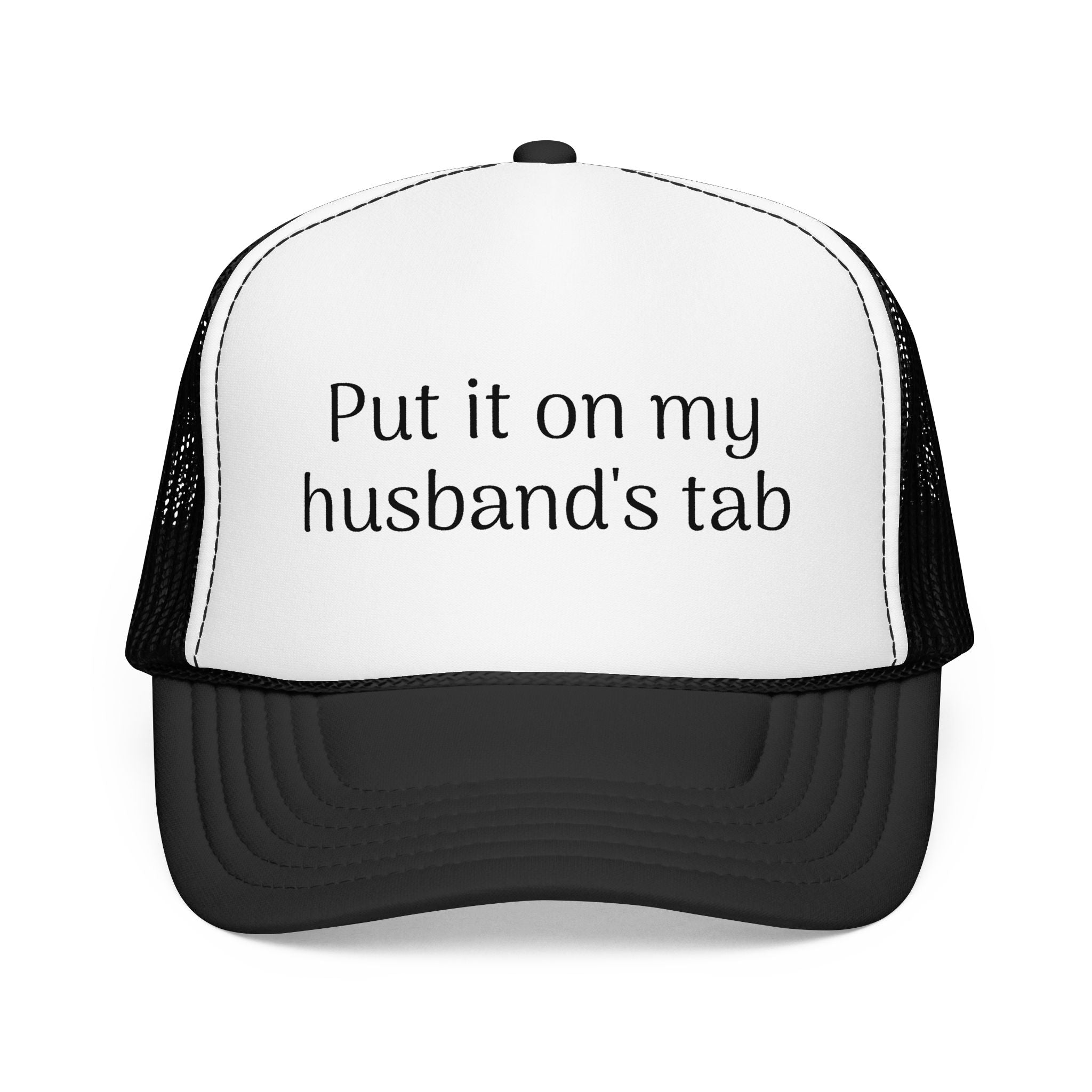 Put It On My Husband's Tab Trucker Hat