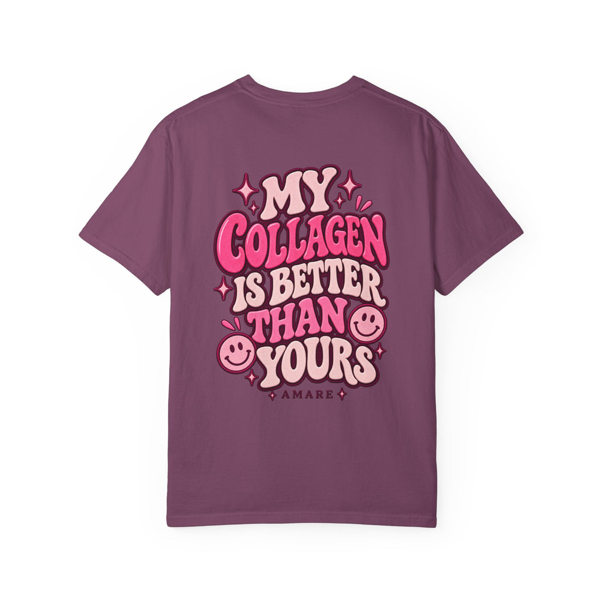 Collagen Club Tee — "My Collagen Is Better Than Yours" Graphic T-Shirt