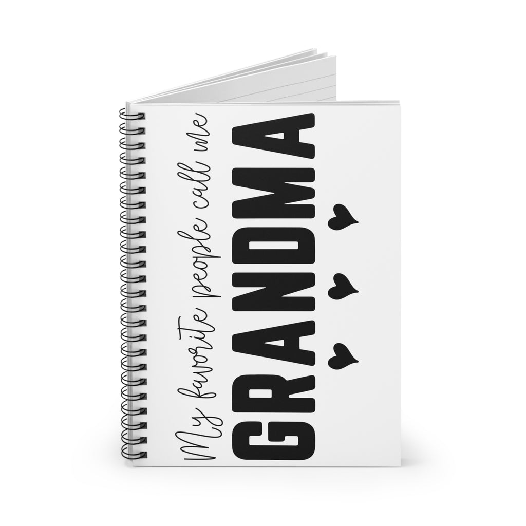 Grandma Spiral Notebook — "My Favorite People Call Me Grandma" Ruled Journal