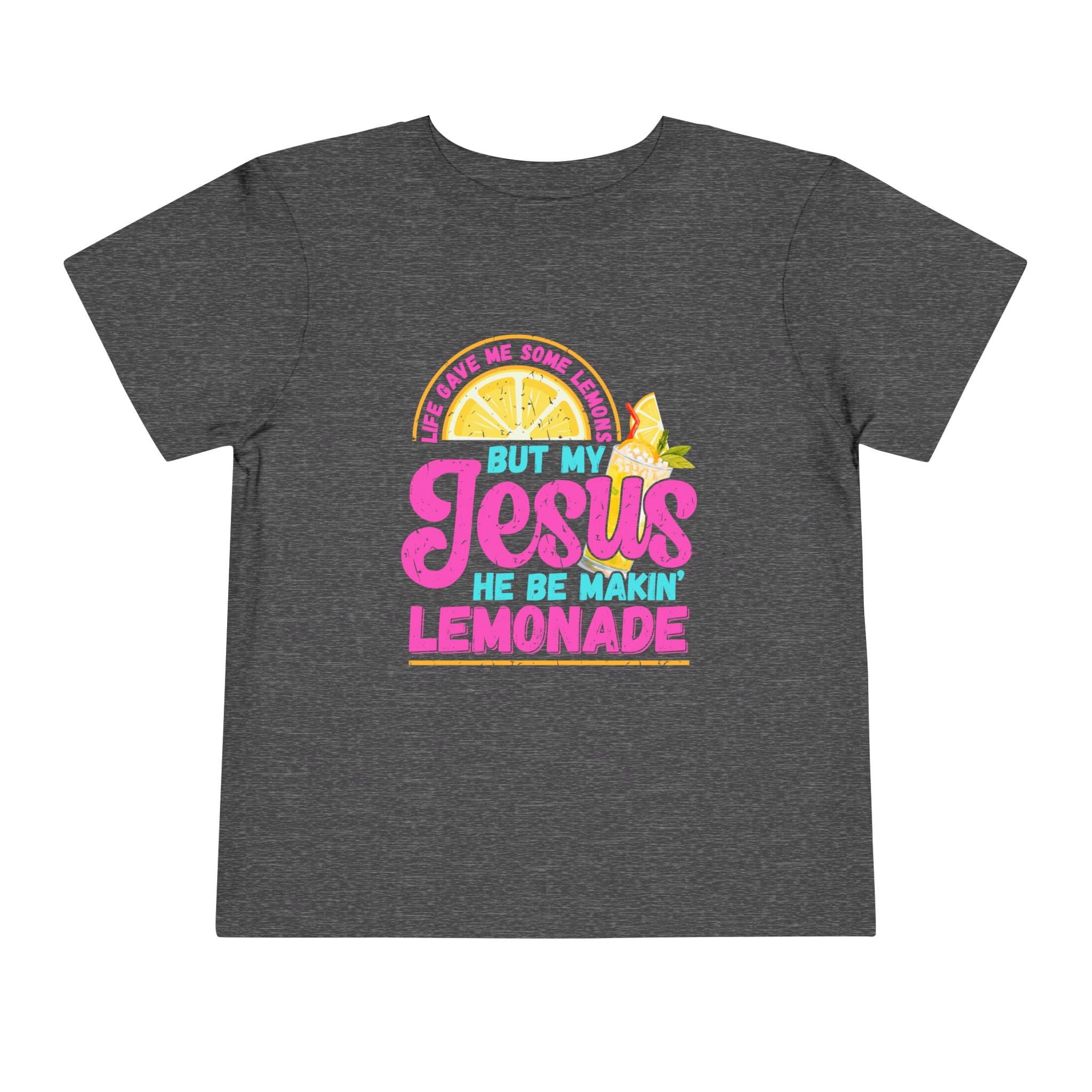 Toddler Tee - "But My Jesus He Be Makin' Lemonade" Bright Christian Kids Shirt