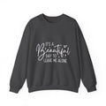Sweatshirt — "It's a Beautiful Day to Leave Me Alone" Graphic Crewneck