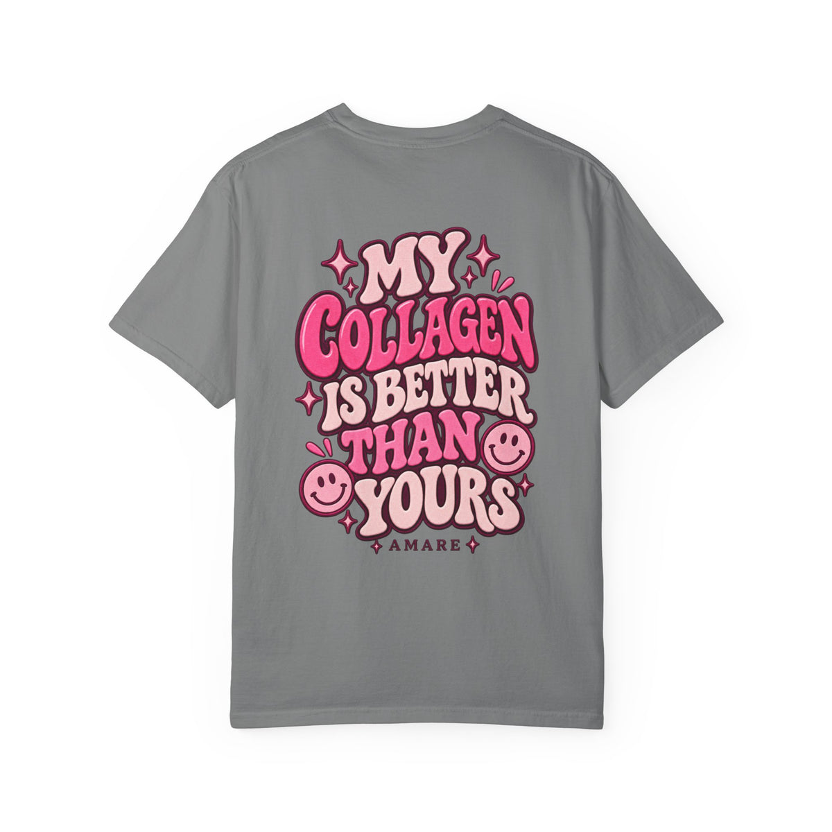 Collagen Club Tee — "My Collagen Is Better Than Yours" Graphic T-Shirt