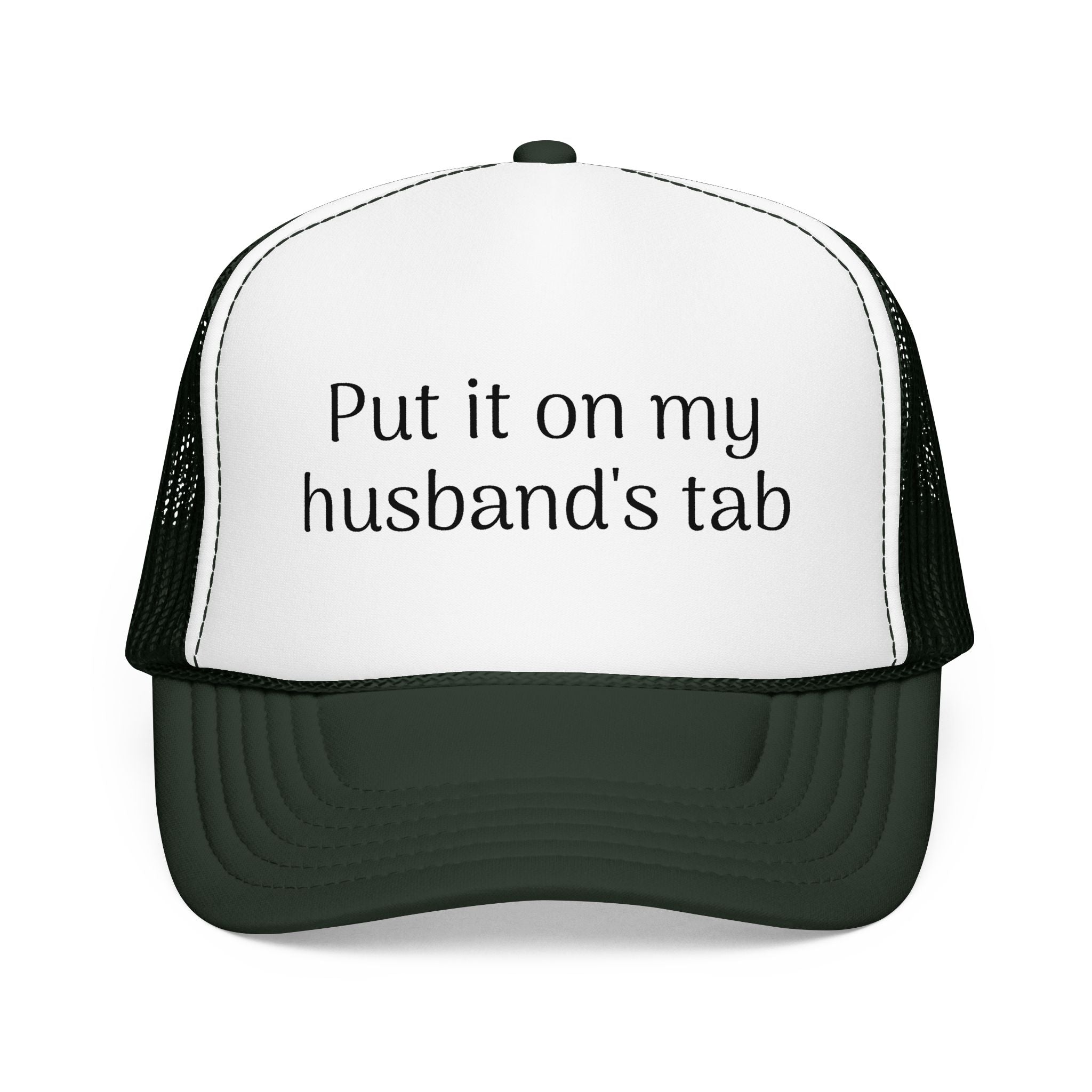 Put It On My Husband's Tab Trucker Hat