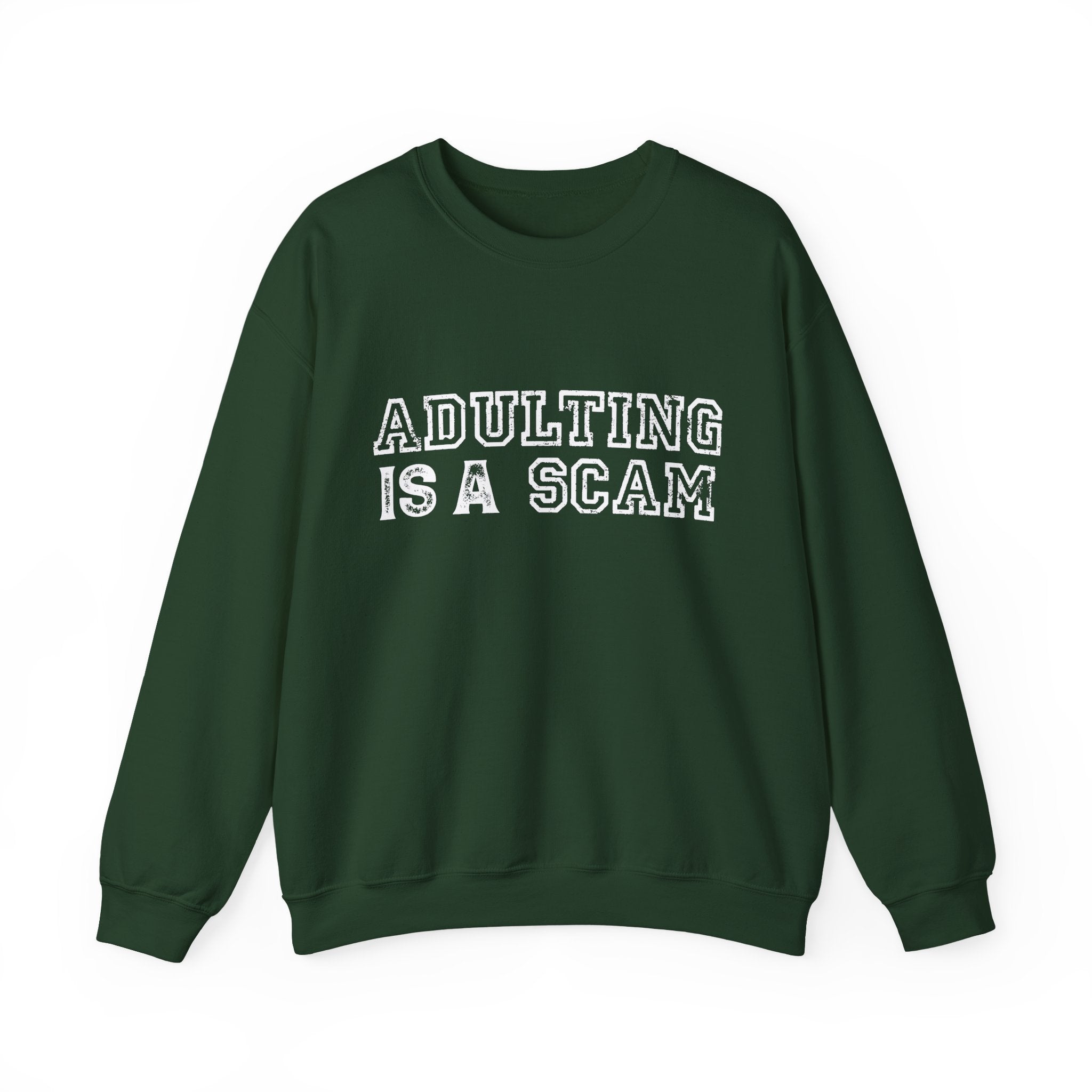 Adulting Is a Scam Crewneck Sweatshirt
