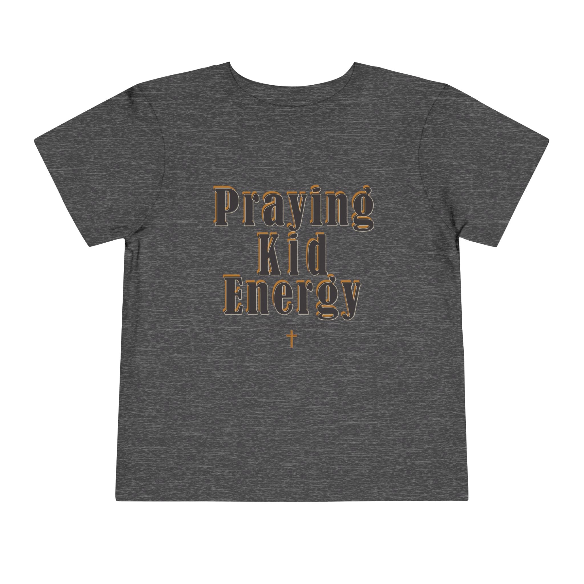 Toddler Tee - “Praying Kid Energy”