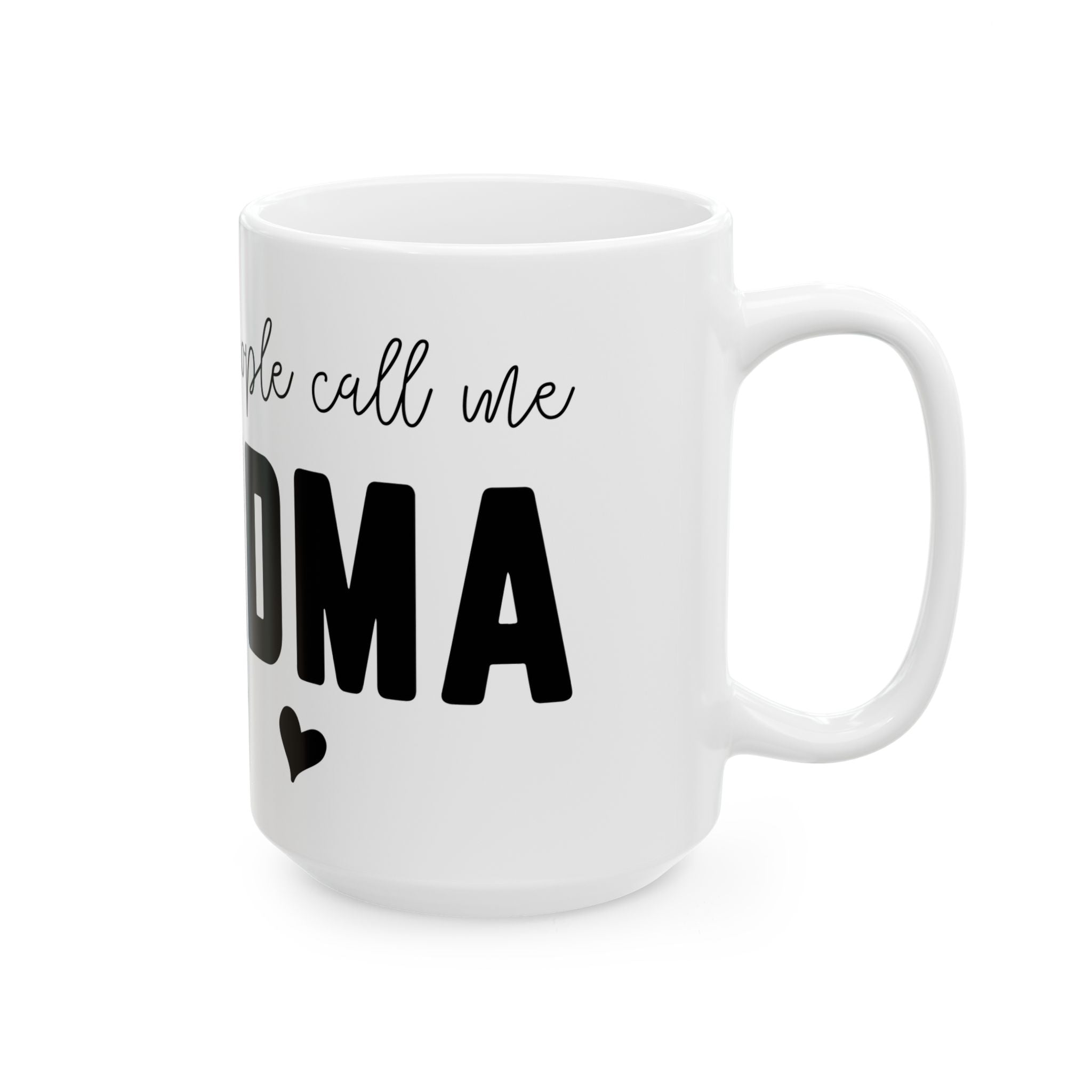 Grandma Ceramic Mug  "My Favorite People Call Me Grandma" Heart Coffee Cup (11oz & 15oz)