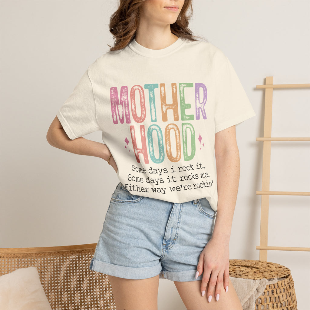 Motherhood Graphic Tee — “Mother Hood: Some days I rock it…”
