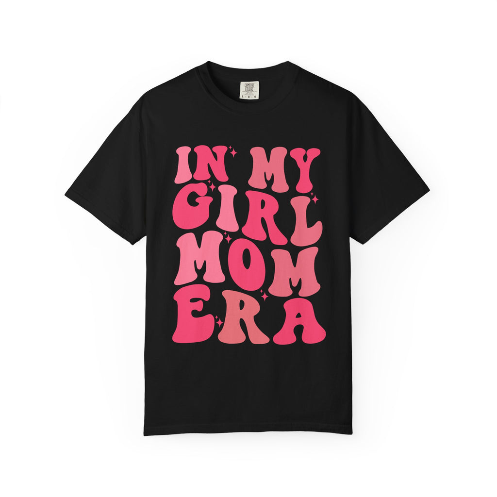 In My Girl Mom Era T-Shirt — Retro Pink Script Tee for Proud Moms