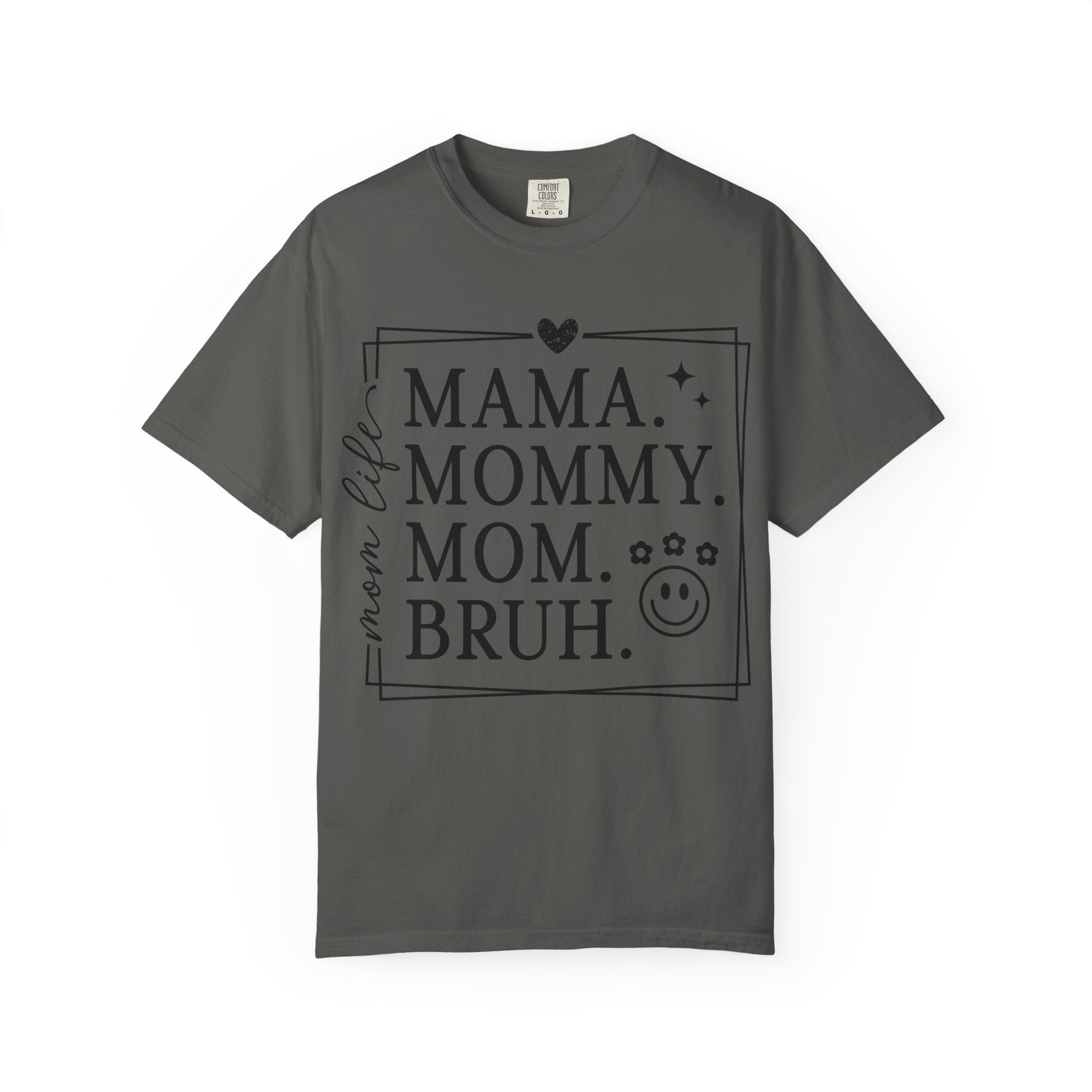 Mama Mommy Mom Bruh T-Shirt
