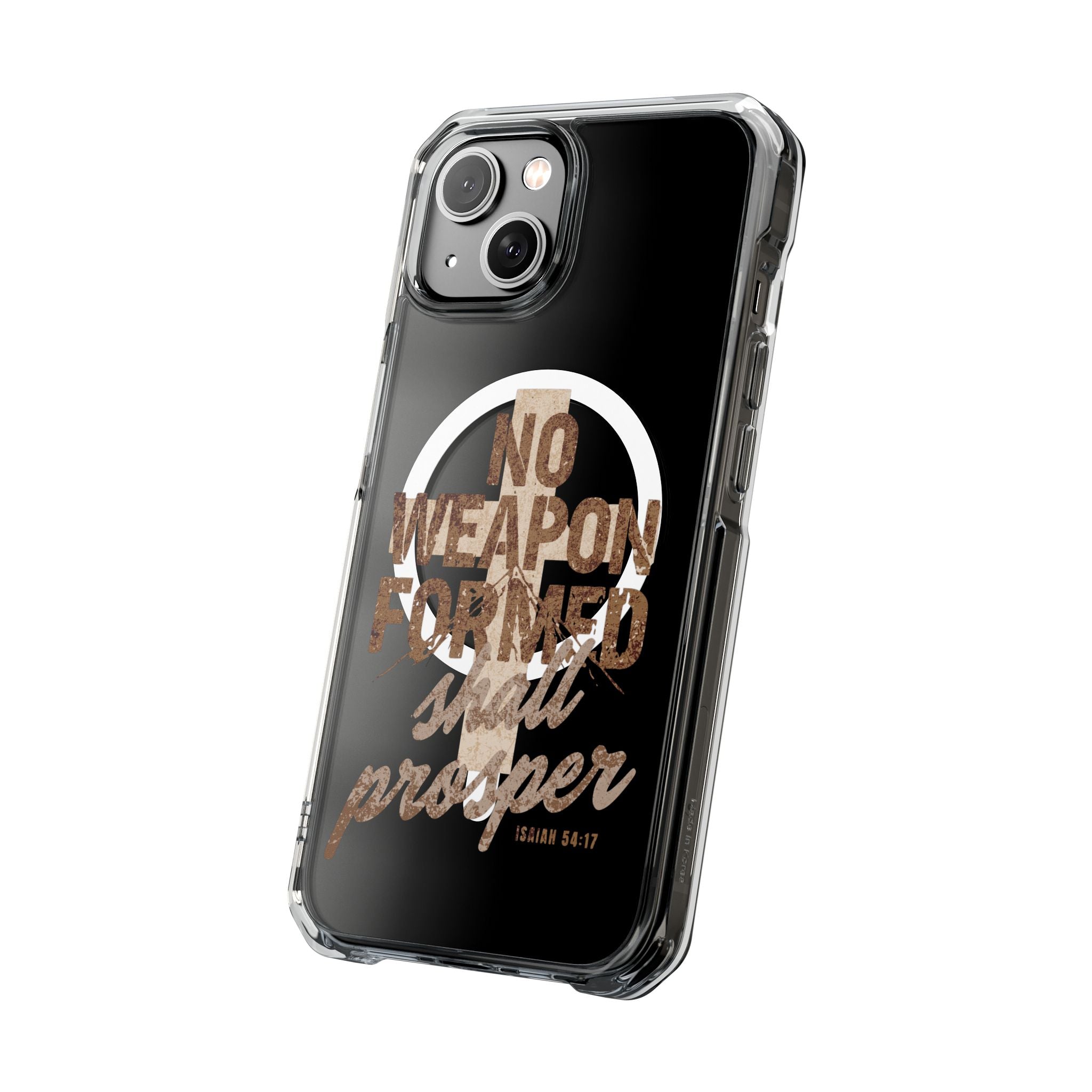 Magnetic Clear Phone Case "No Weapon Formed Shall Prosper"