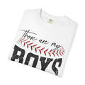 Those Are My Boys Baseball T-Shirt — Mom/Supporter Game Day Tee