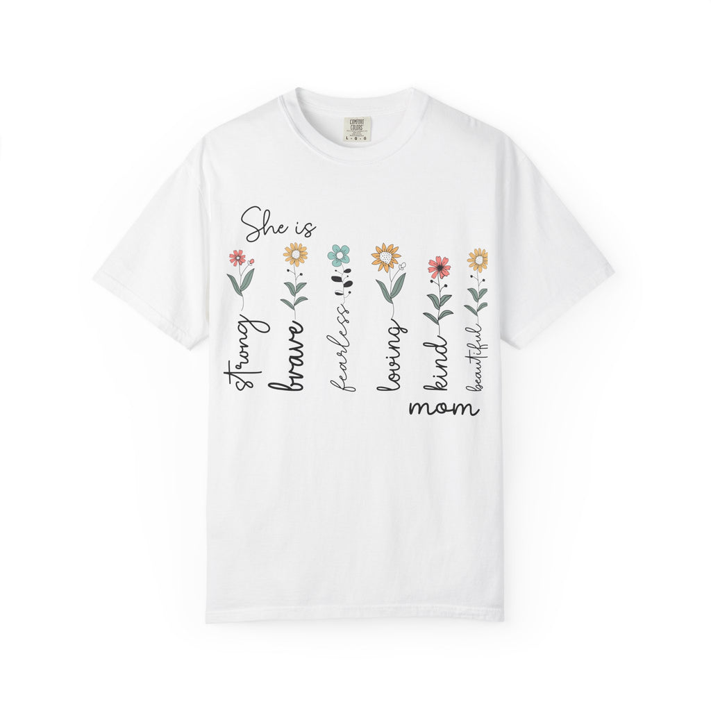 She Is Mom Floral T-Shirt — Brave, Kind, Beautiful Mother's Day Tee