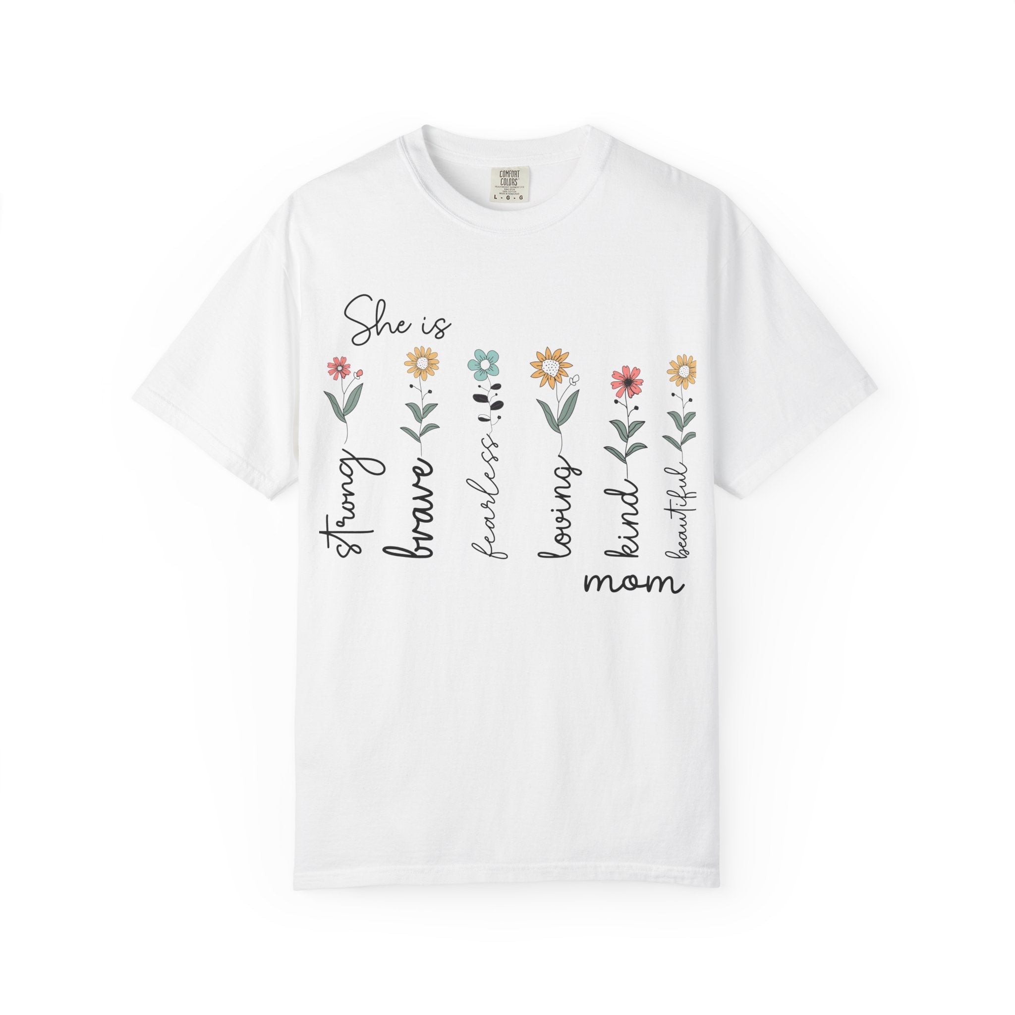 She Is Mom Floral T-Shirt — Brave, Kind, Beautiful Mother's Day Tee