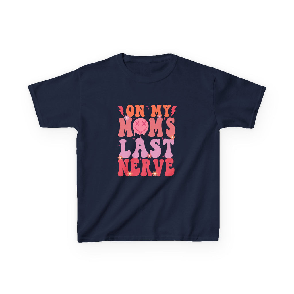 Kids Tee — "On My Mom's Last Nerve" Retro Pink Graphic