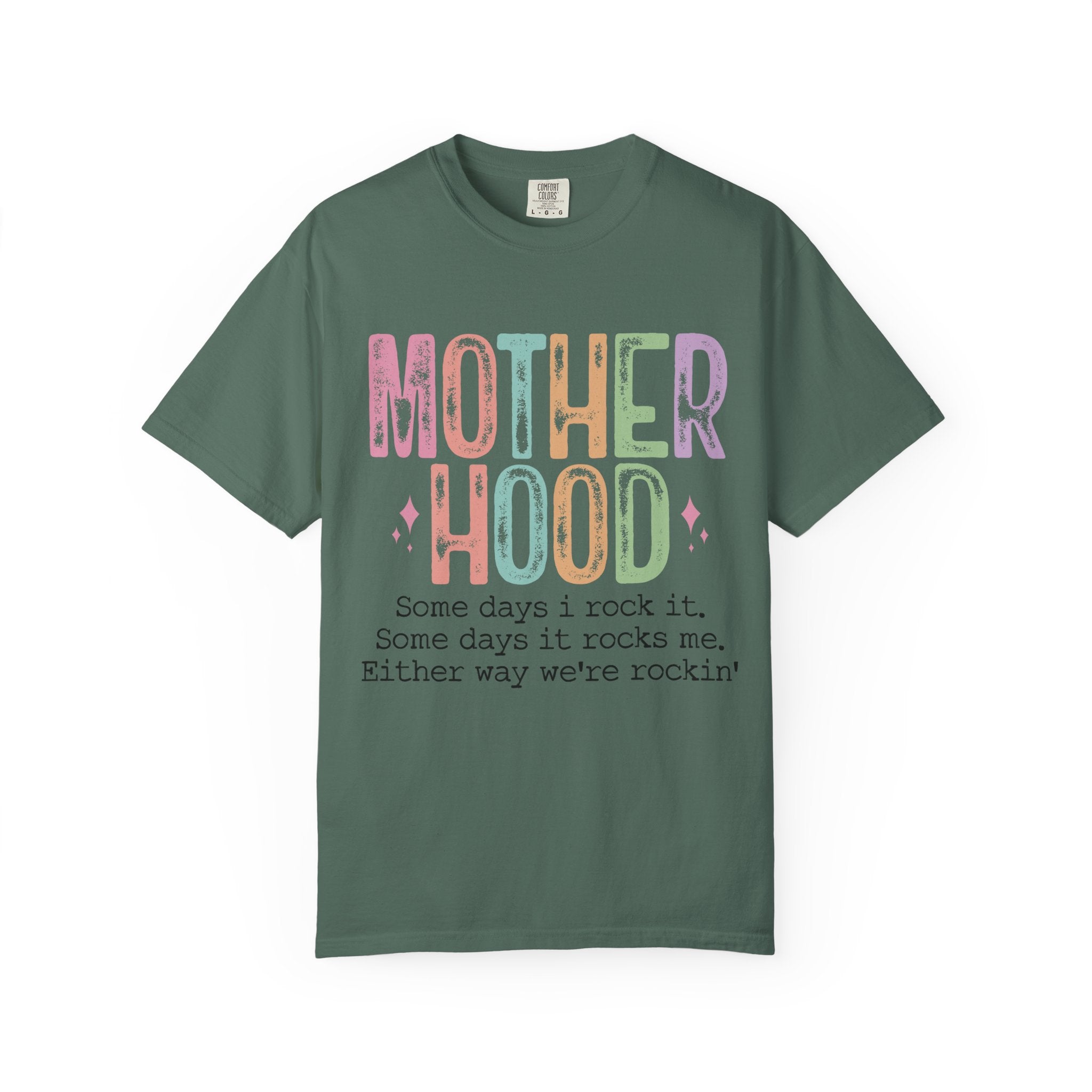 Motherhood Graphic Tee — “Mother Hood: Some days I rock it…”