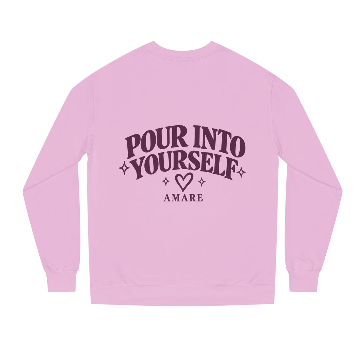 Pour Into Yourself Sweatshirt — Self-Care Crewneck with Heart Drink Graphic