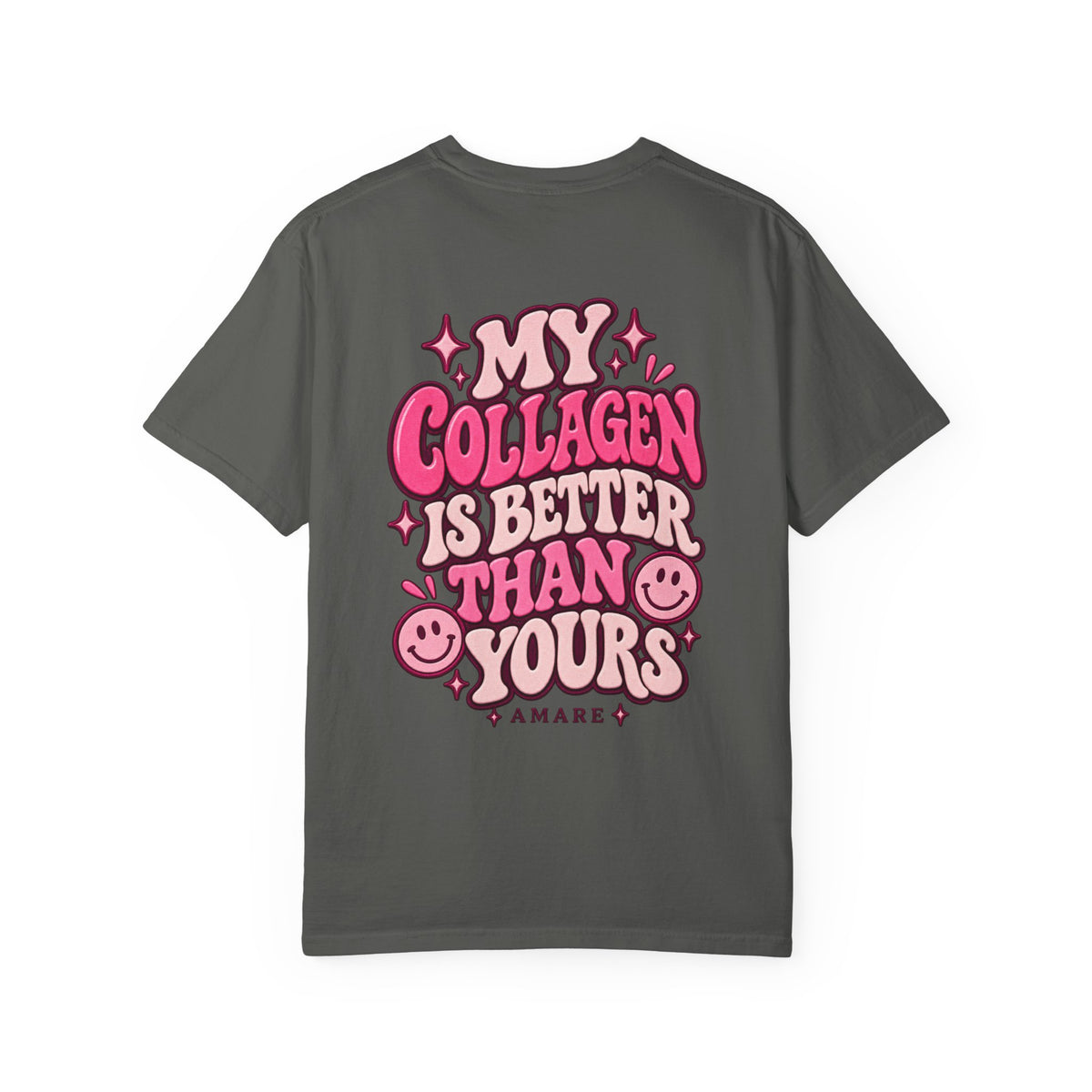 Collagen Club Tee — "My Collagen Is Better Than Yours" Graphic T-Shirt