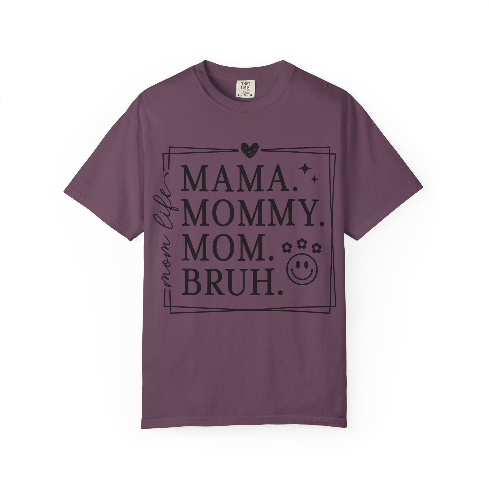 Mama Mommy Mom Bruh T-Shirt