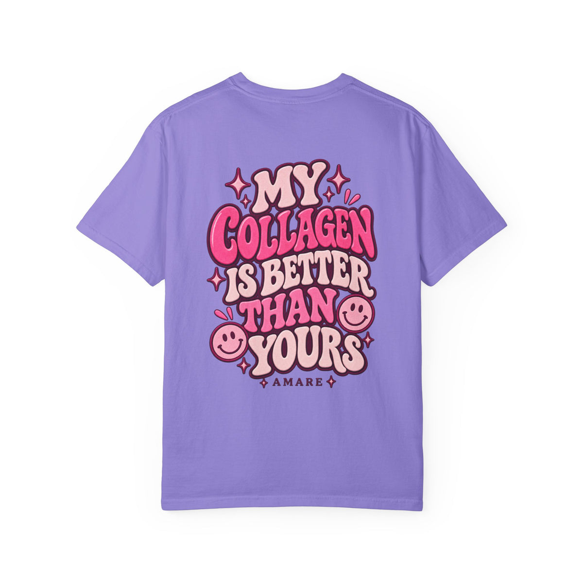 Collagen Club Tee — "My Collagen Is Better Than Yours" Graphic T-Shirt