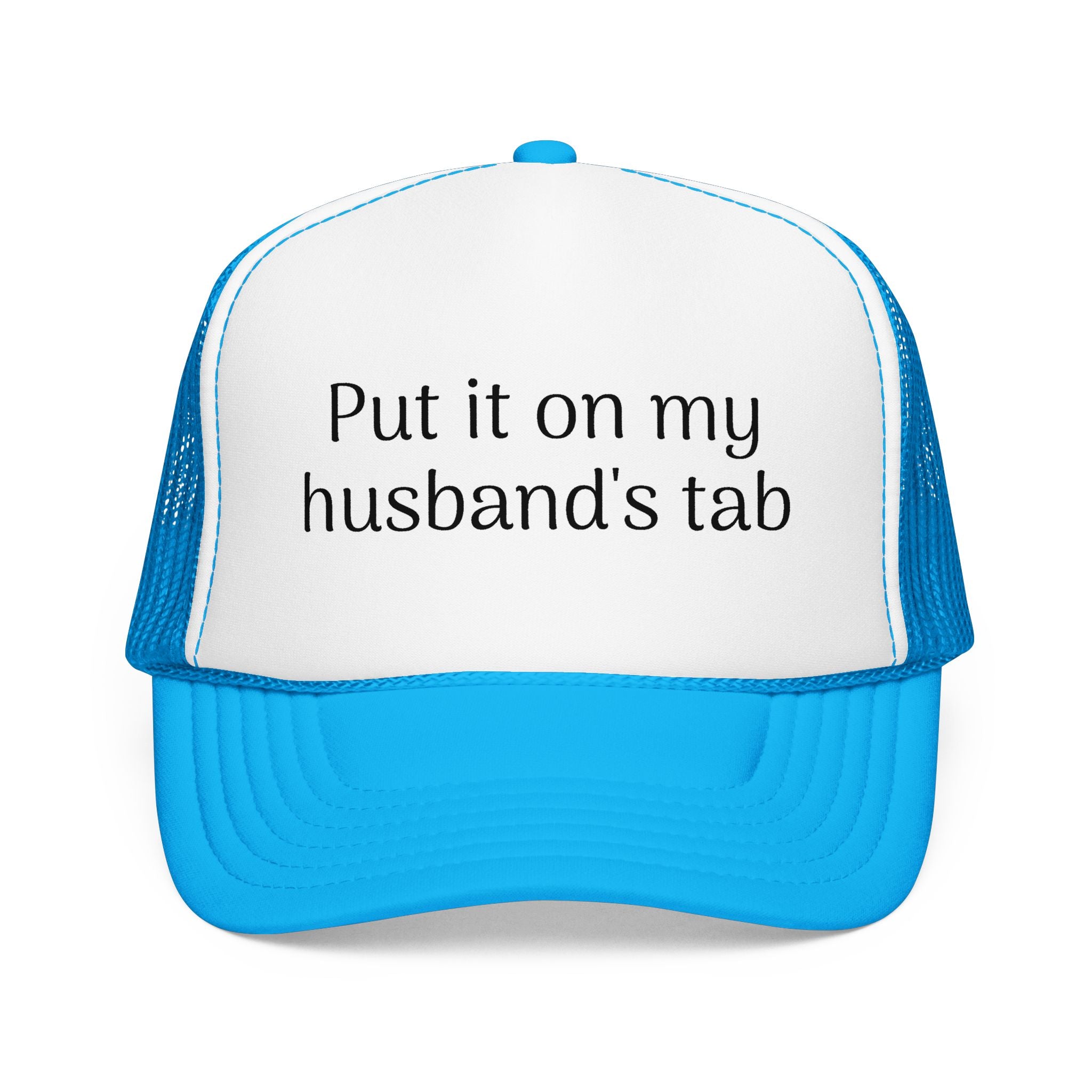 Put It On My Husband's Tab Trucker Hat