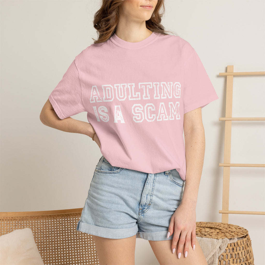 Adulting Is A Scam T-Shirt