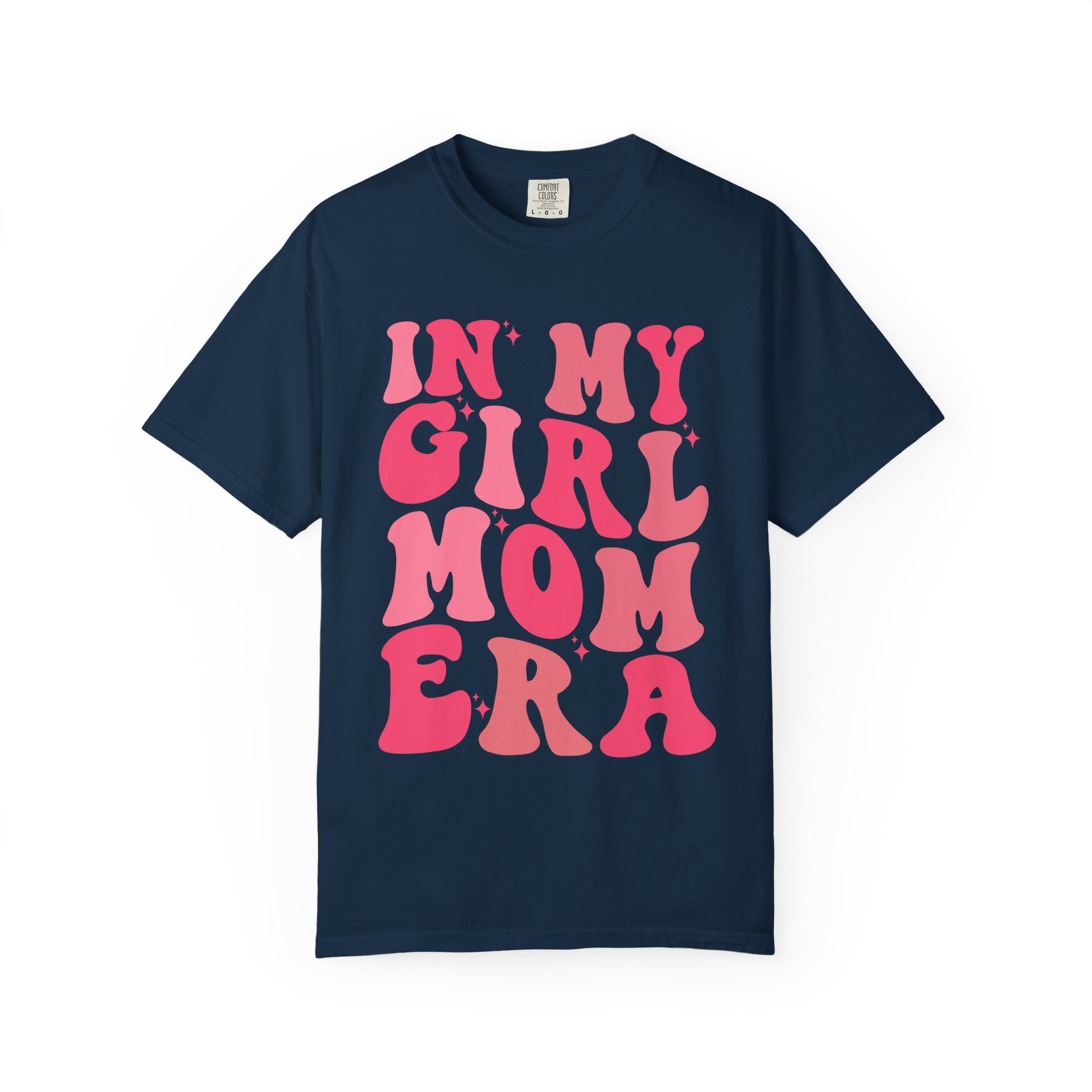 In My Girl Mom Era T-Shirt — Retro Pink Script Tee for Proud Moms