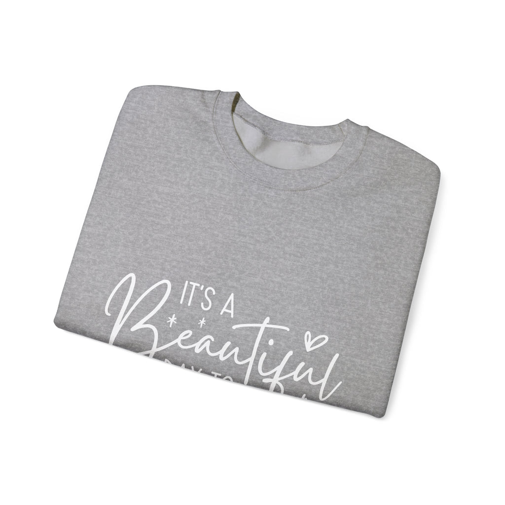 Sweatshirt — "It's a Beautiful Day to Leave Me Alone" Graphic Crewneck
