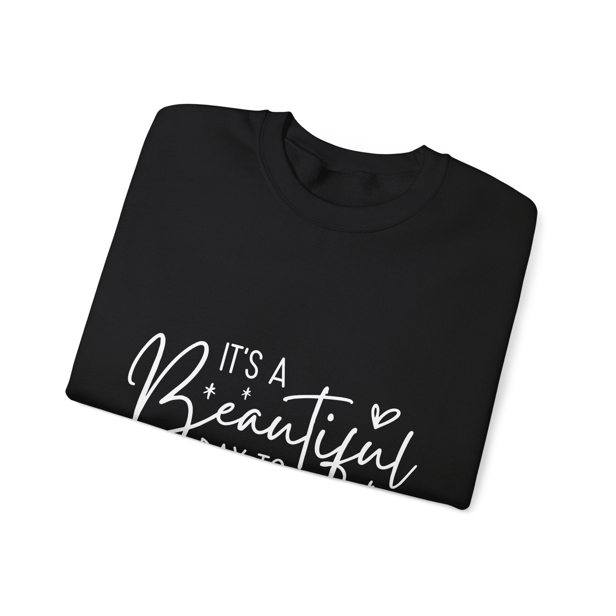Sweatshirt — "It's a Beautiful Day to Leave Me Alone" Graphic Crewneck