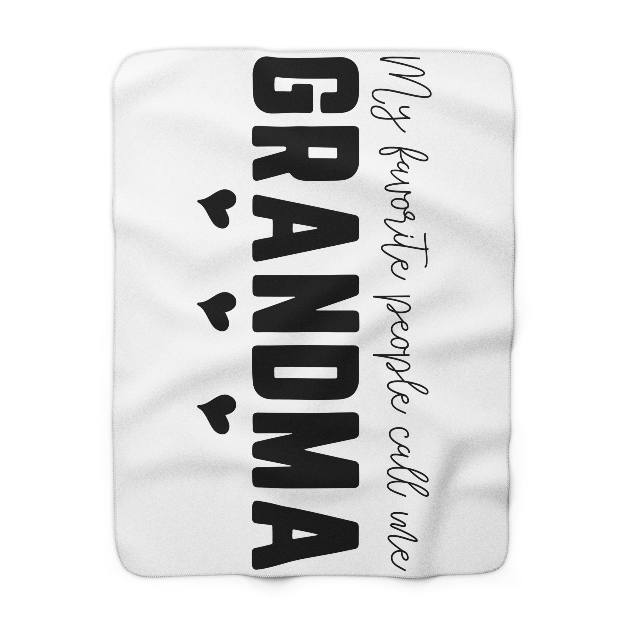 Sherpa Blanket — "My Favorite People Call Me Grandma" Cozy Throw