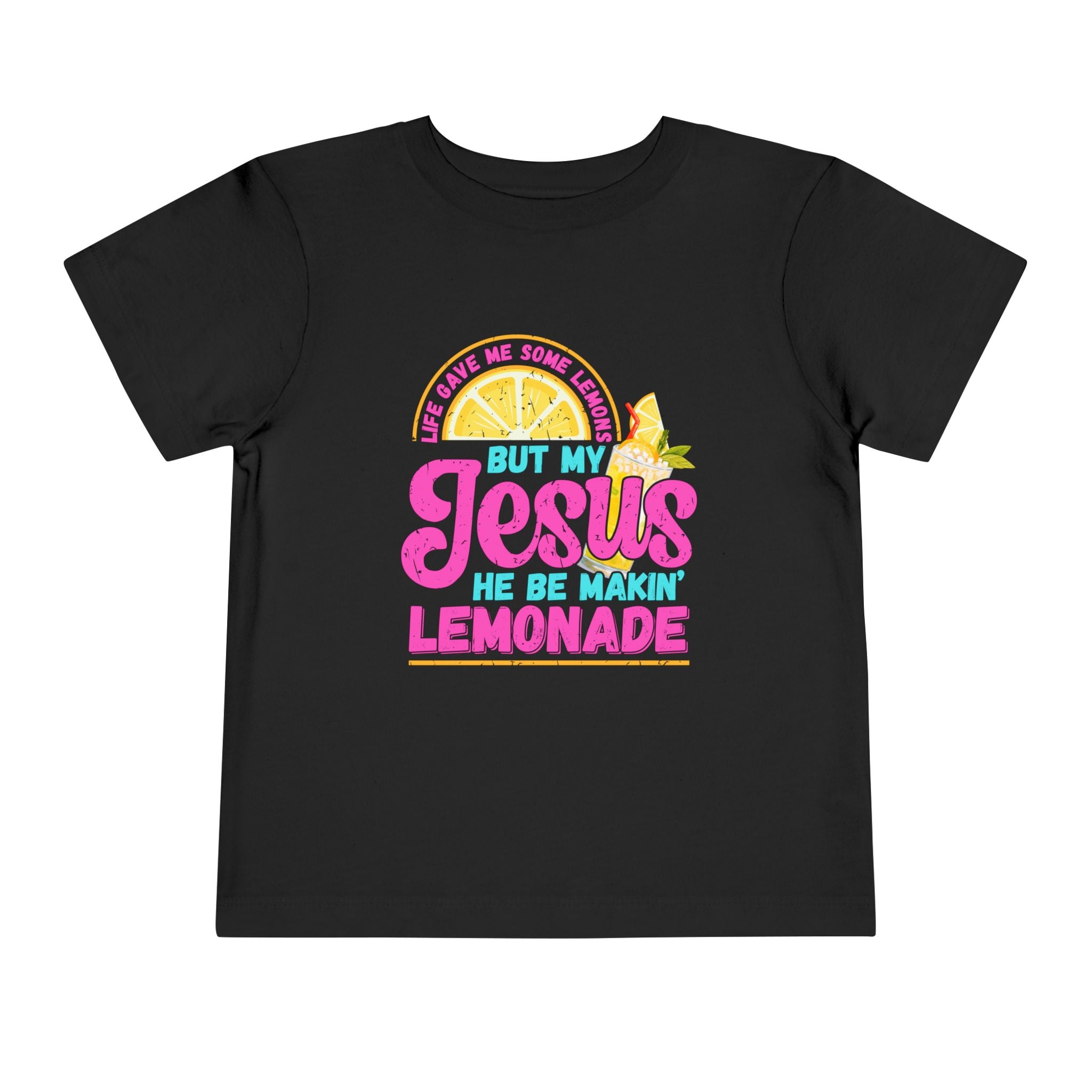Toddler Tee - "But My Jesus He Be Makin' Lemonade" Bright Christian Kids Shirt