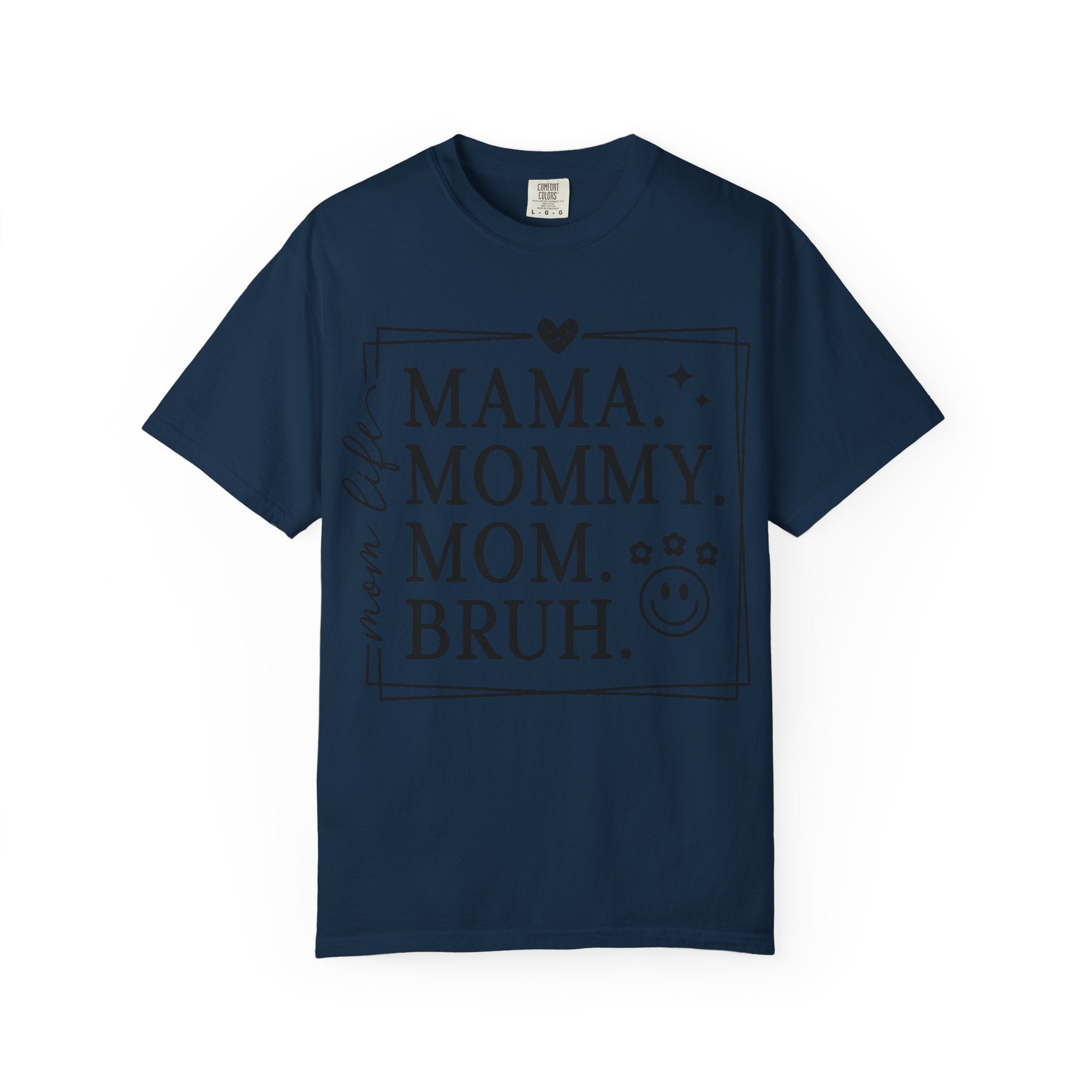 Mama Mommy Mom Bruh T-Shirt