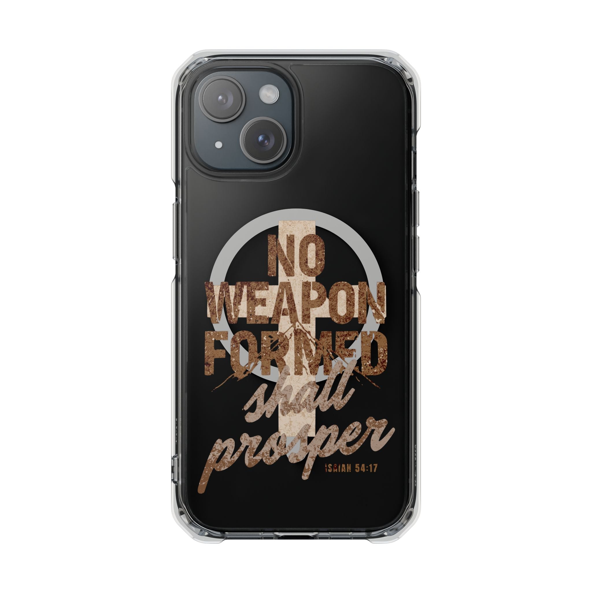 Magnetic Clear Phone Case "No Weapon Formed Shall Prosper"