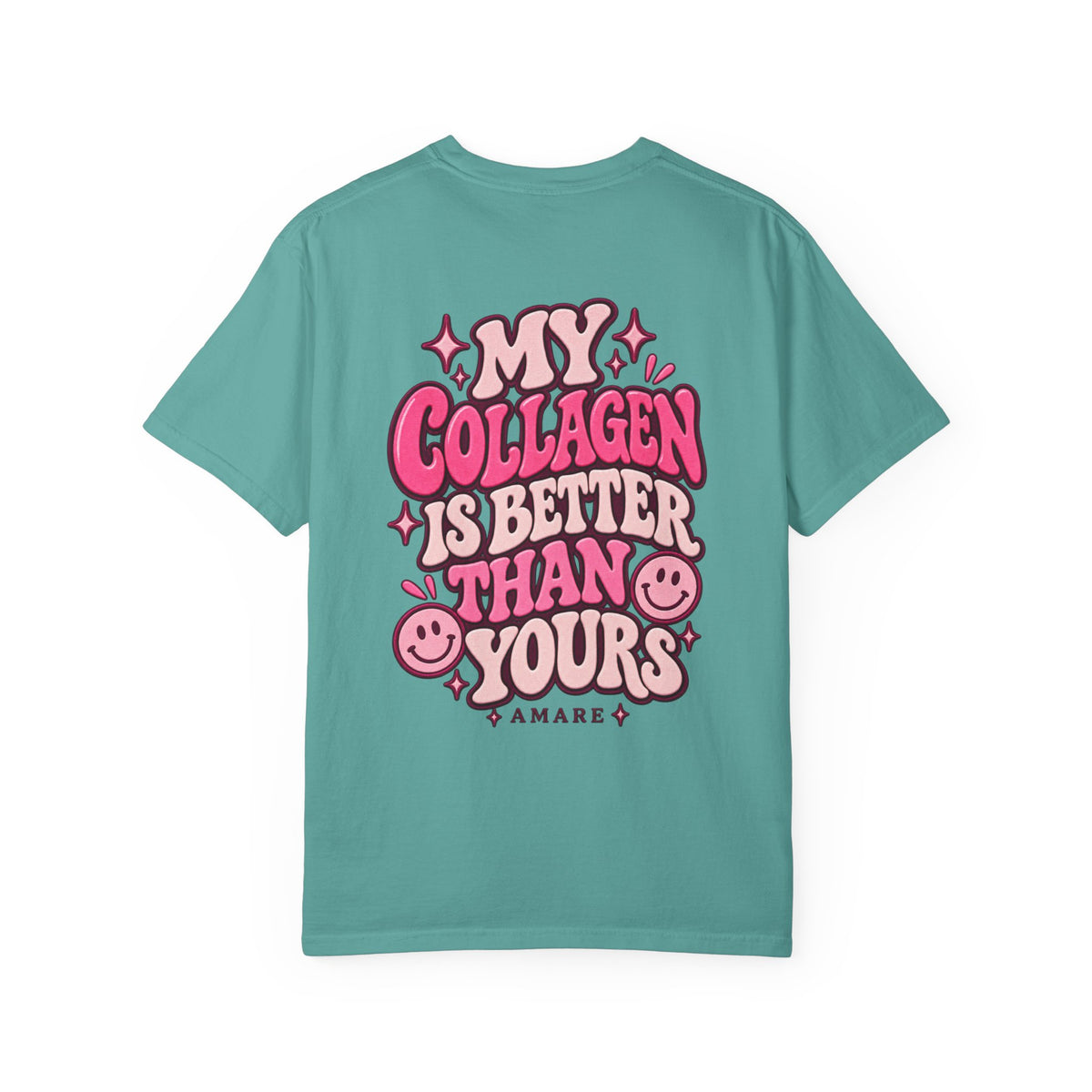Collagen Club Tee — "My Collagen Is Better Than Yours" Graphic T-Shirt