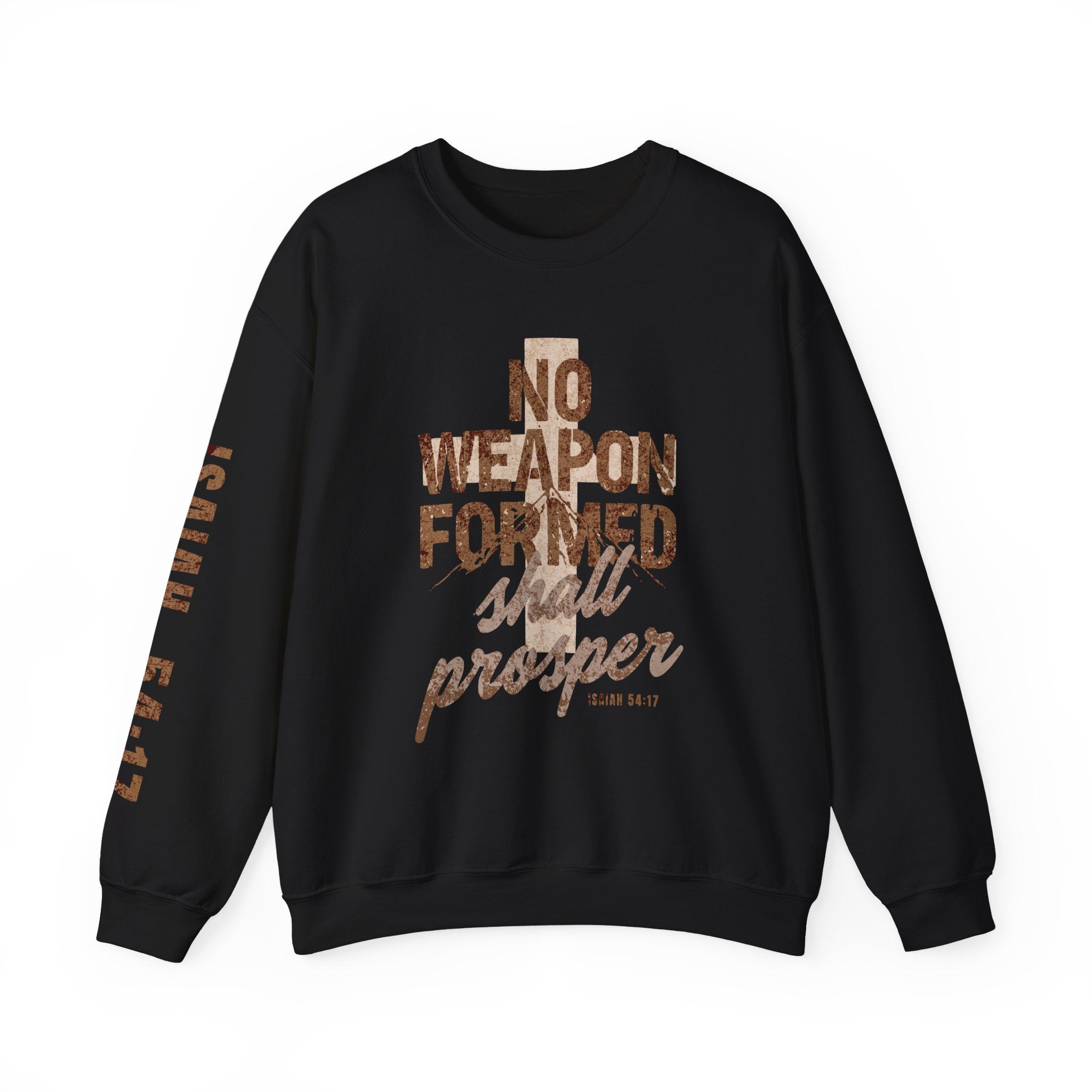 No Weapon Formed Shall Prosper Isaiah 54:17 Christian Crewneck