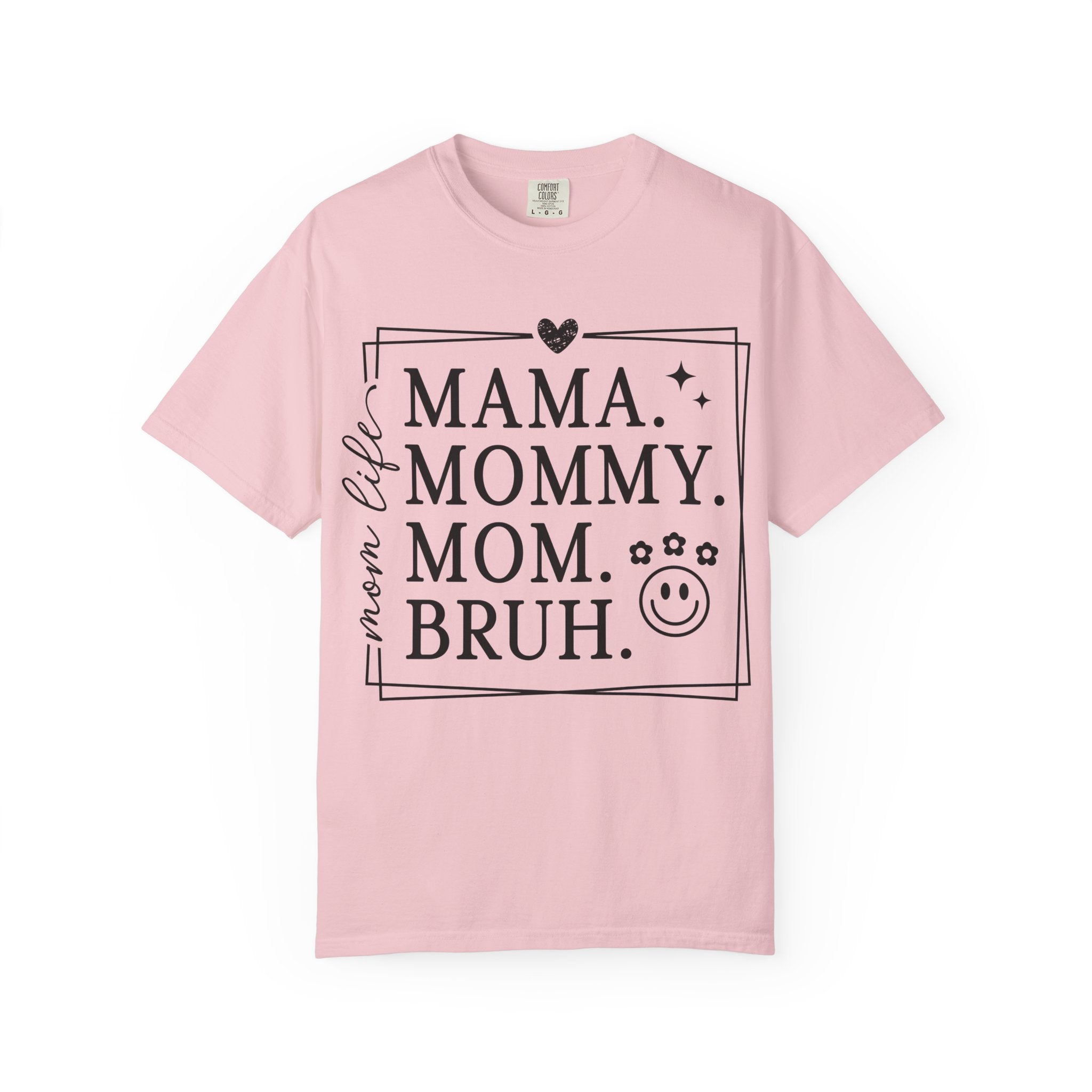 Mama Mommy Mom Bruh T-Shirt