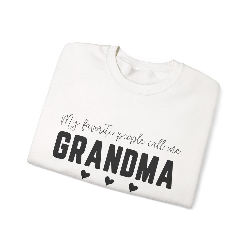 Grandma Crewneck Sweatshirt – “My favorite people call me GRANDMA”