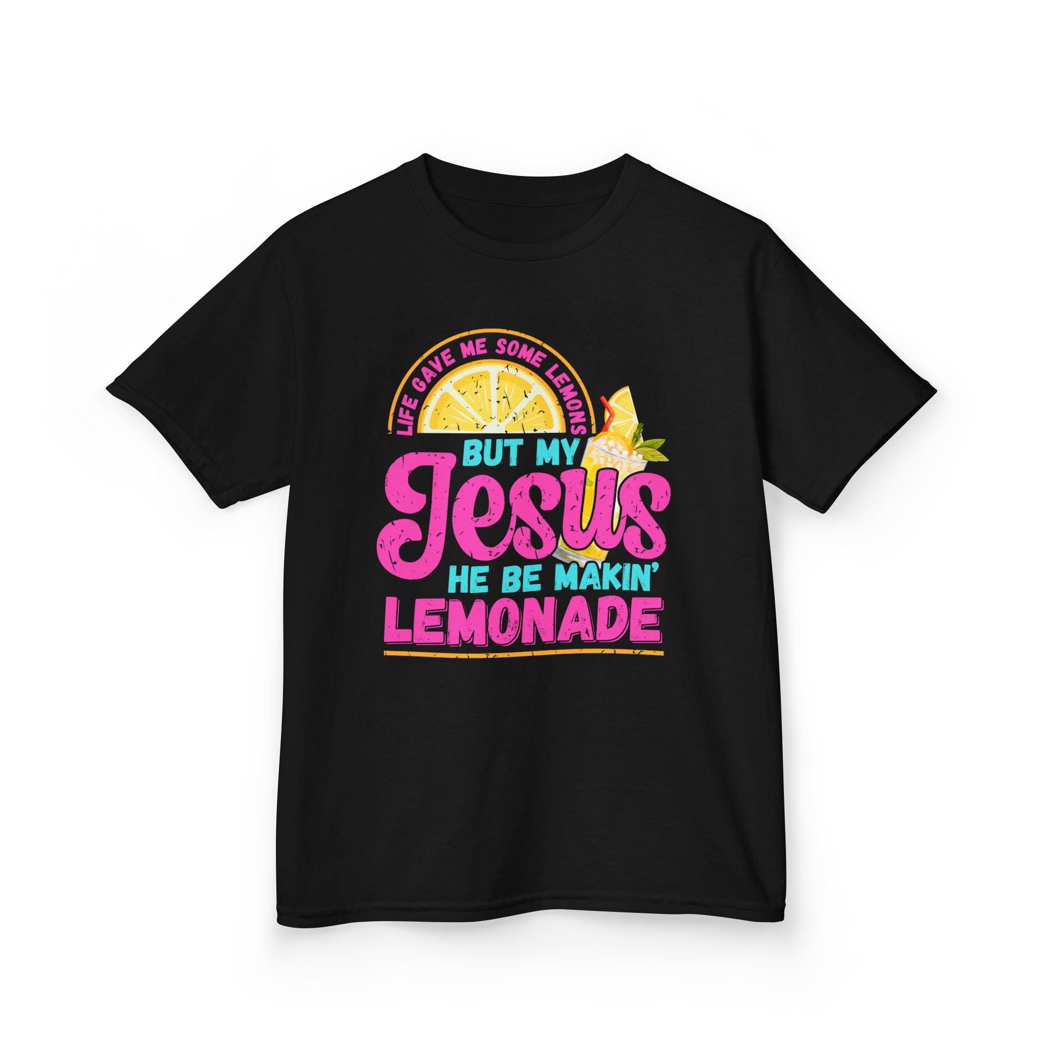 Kids T-Shirt — “But My Jesus He Be Makin’ Lemonade” Christian Lemonade Tee