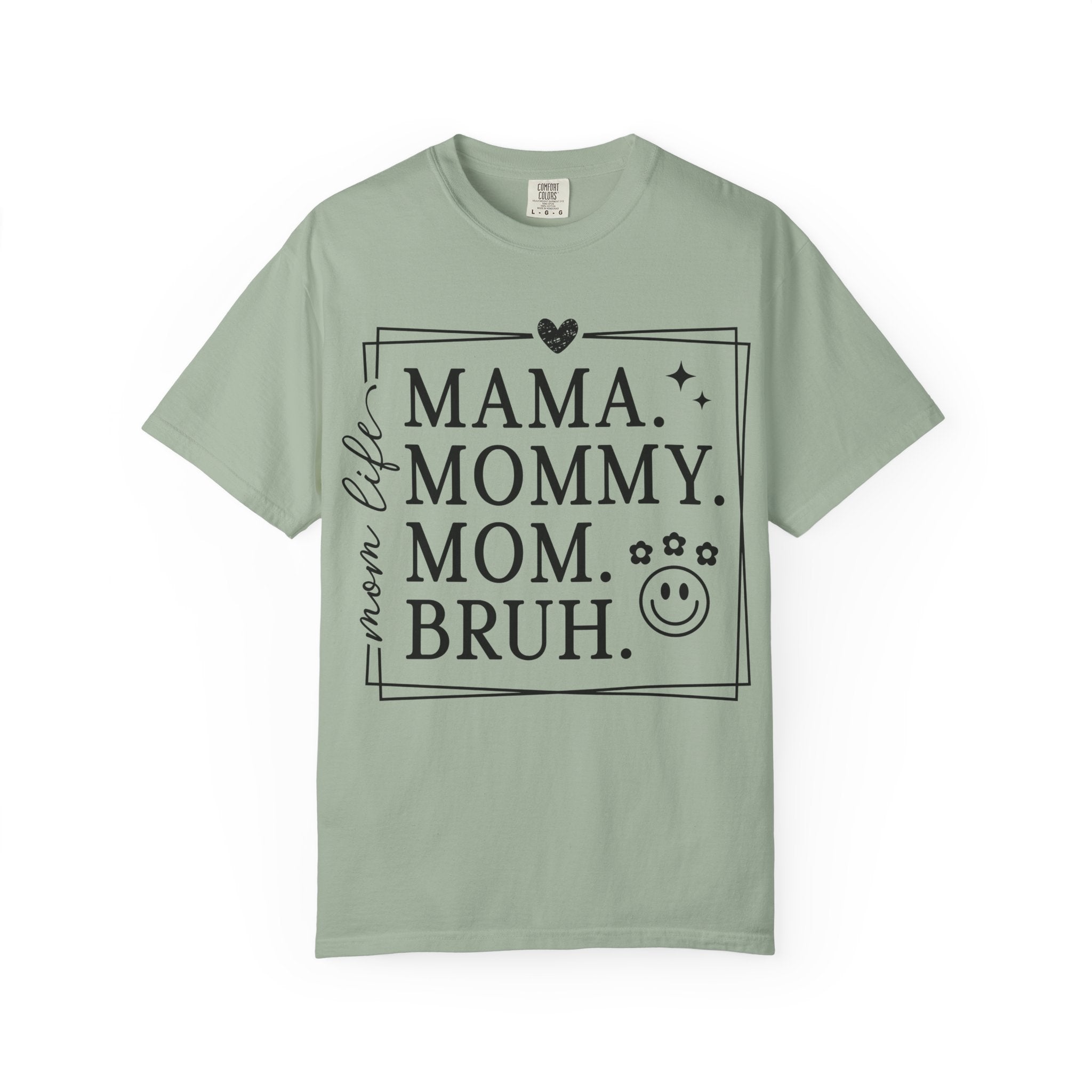 Mama Mommy Mom Bruh T-Shirt