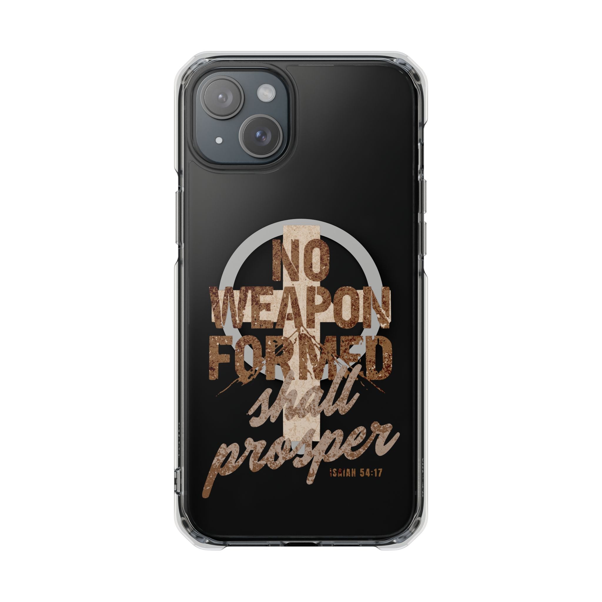 Magnetic Clear Phone Case "No Weapon Formed Shall Prosper"