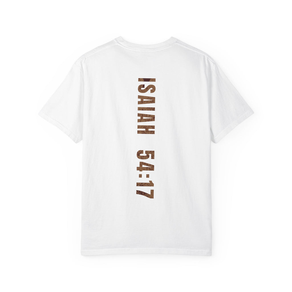 "No Weapon Formed Shall Prosper" Isaiah 54:17 Inspirational Tee