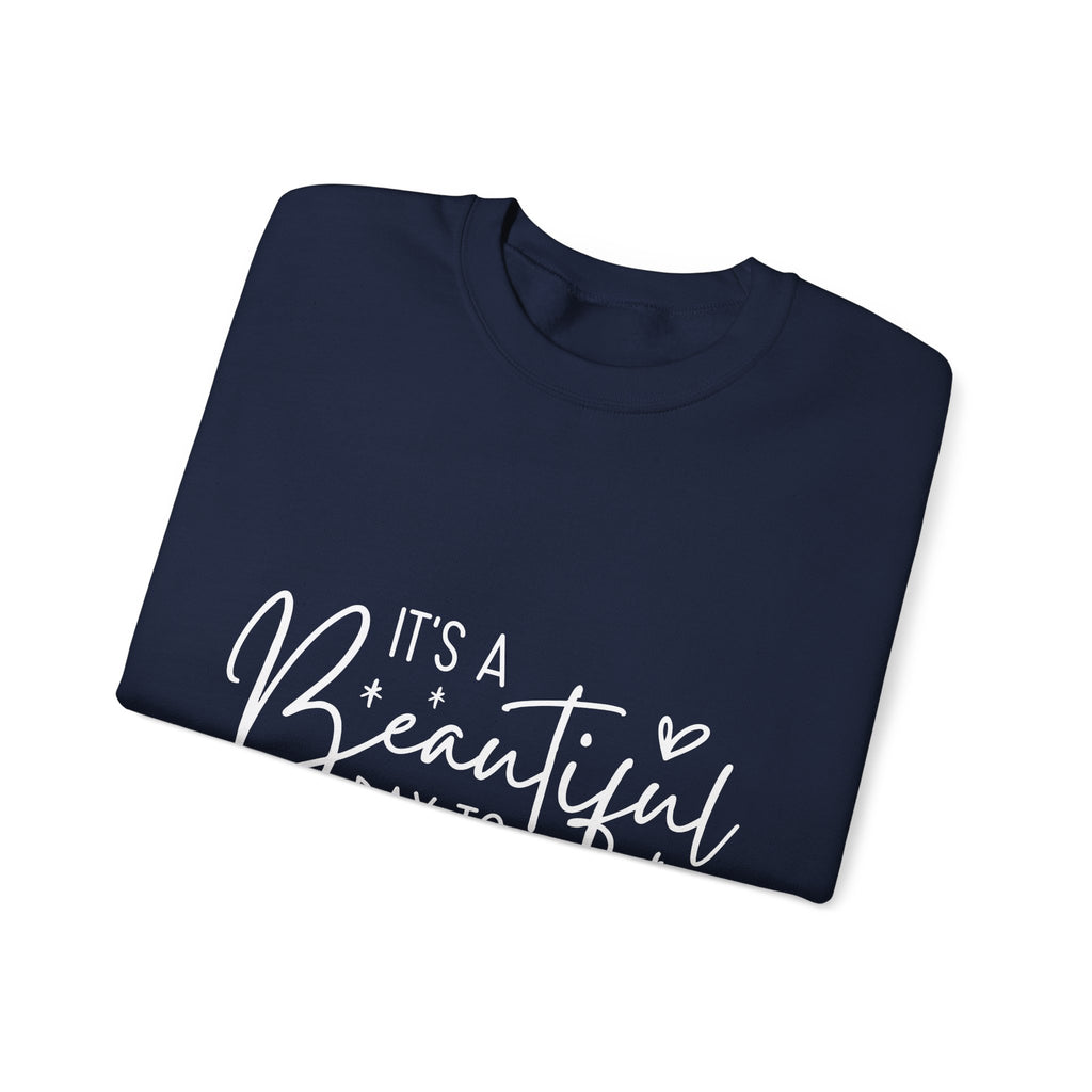 Sweatshirt — "It's a Beautiful Day to Leave Me Alone" Graphic Crewneck