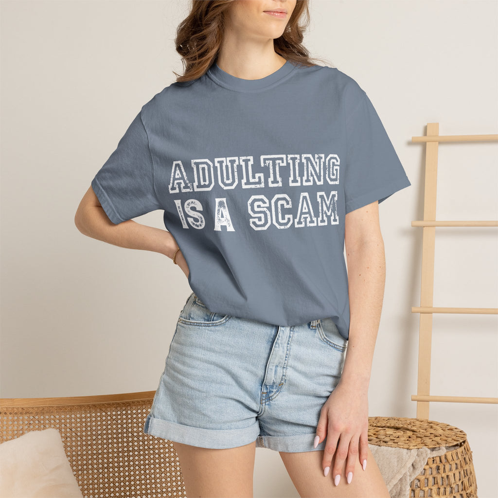 Adulting Is A Scam T-Shirt