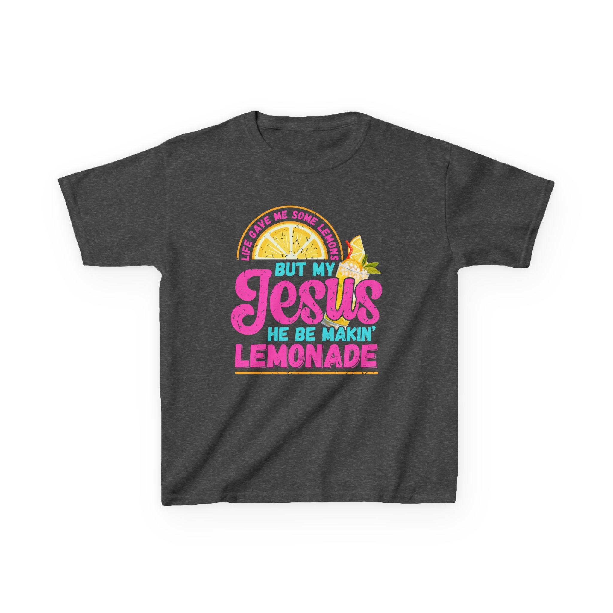 Kids T-Shirt — “But My Jesus He Be Makin’ Lemonade” Christian Lemonade Tee
