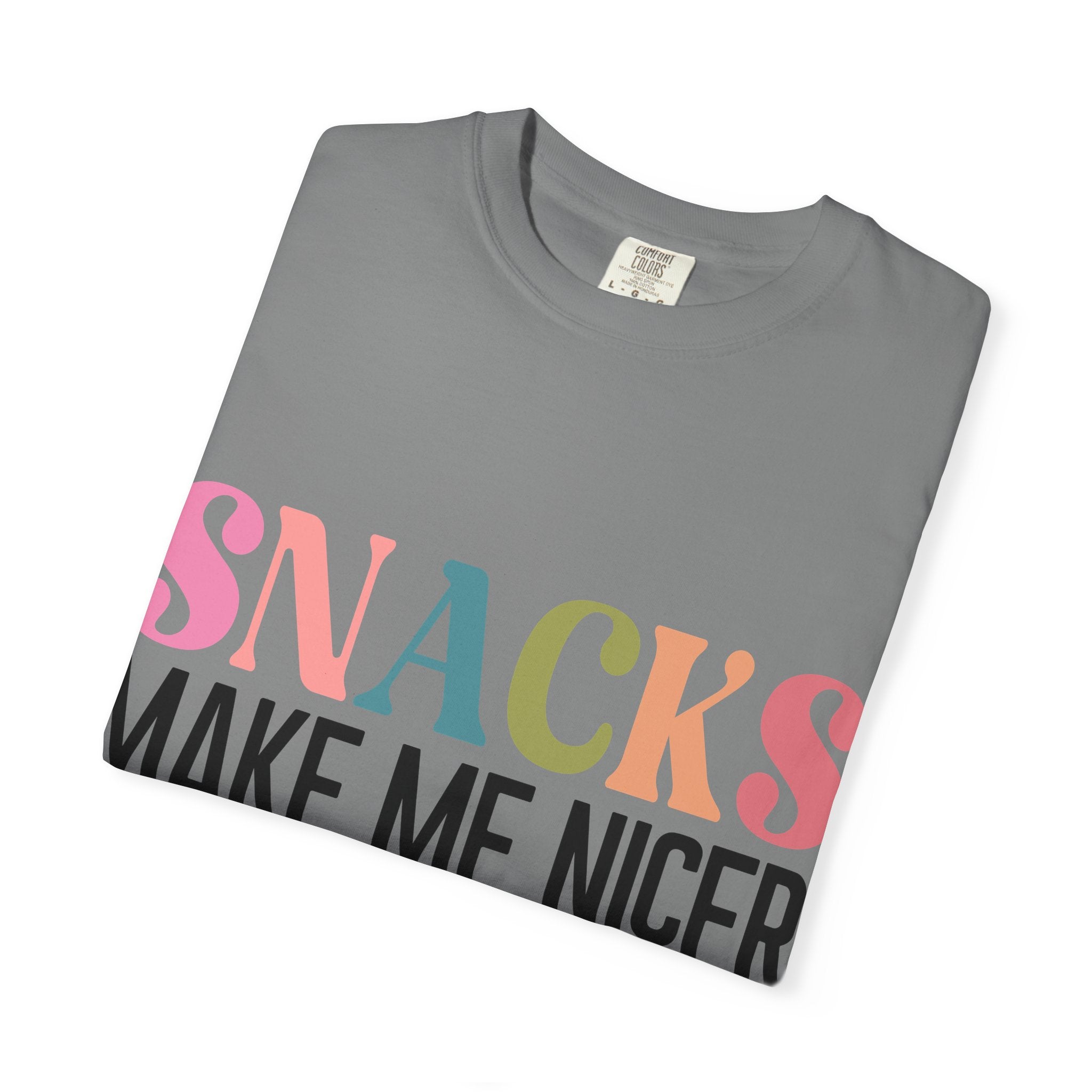 Snacks Make Me Nicer T-Shirt