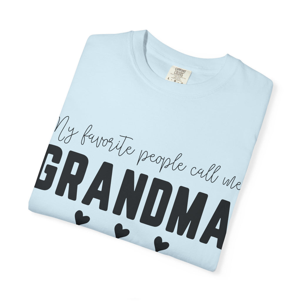 My Favorite People Call Me Grandma T-Shirt