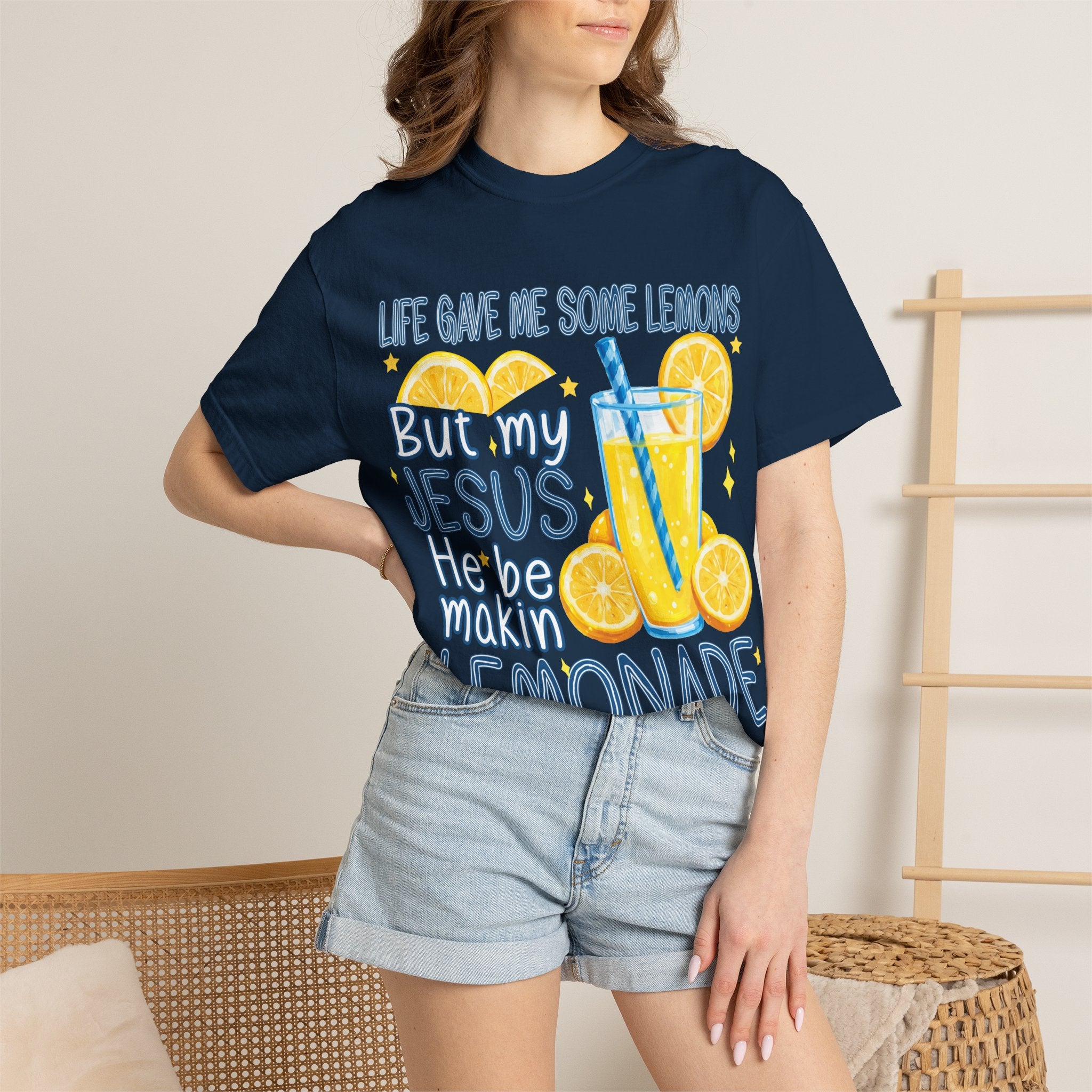 "Life Gave Me Some Lemons But My Jesus He Be Makin' Lemonade"
