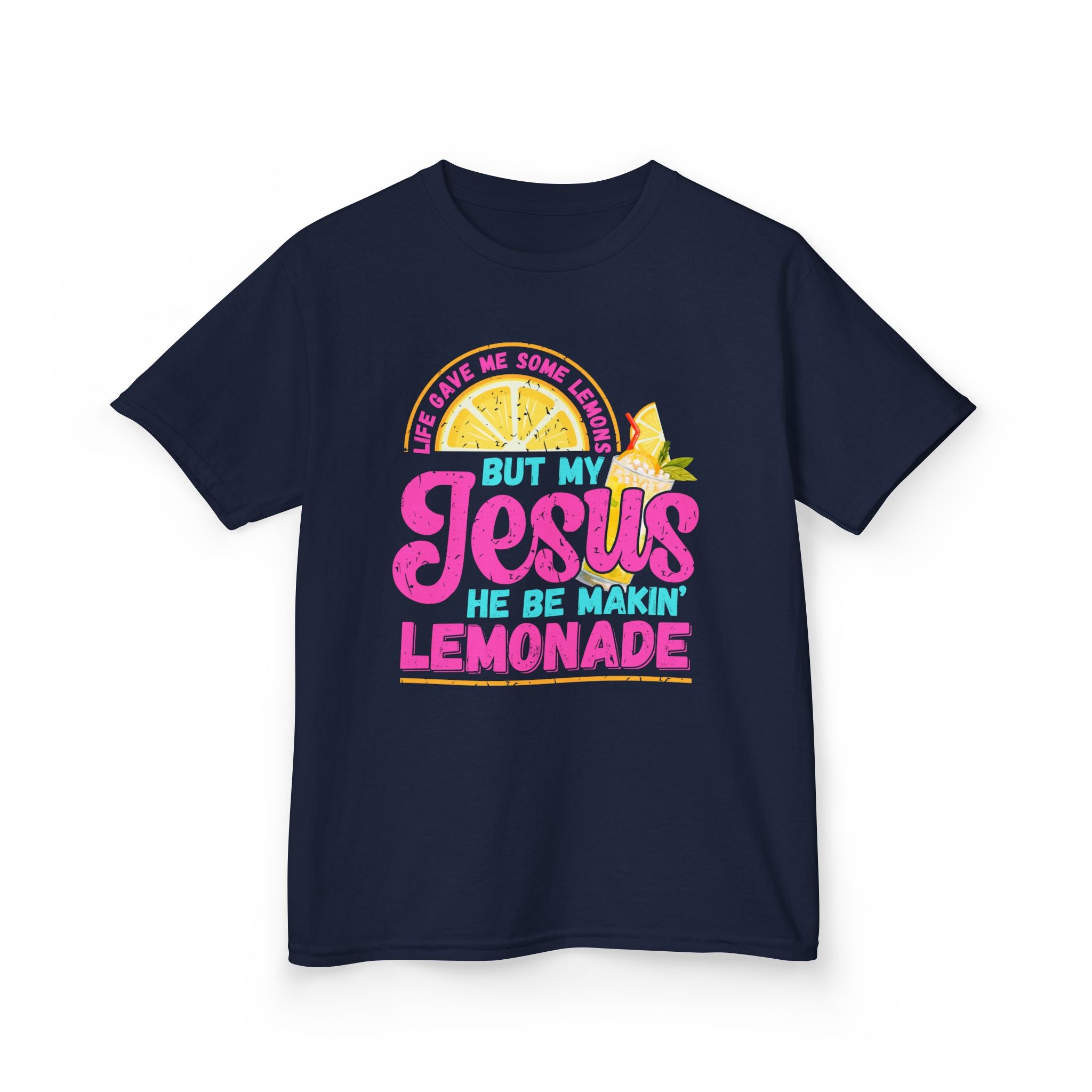 Kids T-Shirt — “But My Jesus He Be Makin’ Lemonade” Christian Lemonade Tee